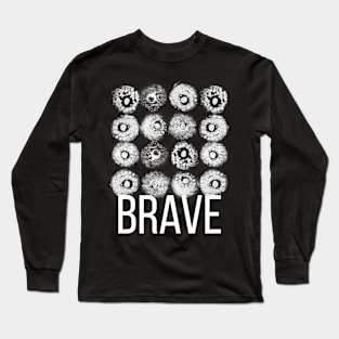 Brave woman Long Sleeve T-Shirt